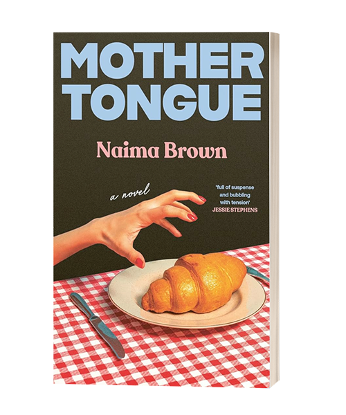 Mother Tongue by Naima Brown