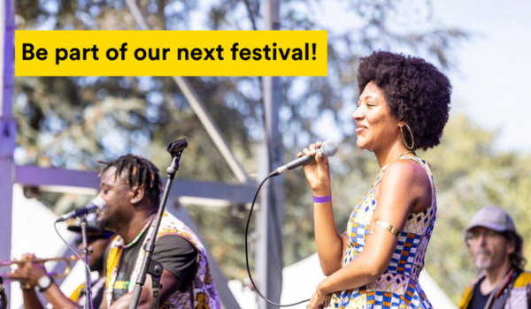 Be part of our next festival